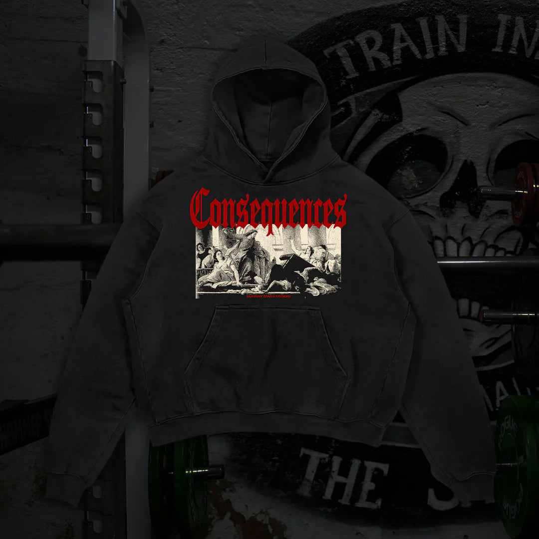 CONSEQUENCES HOODIE (PREORDER)